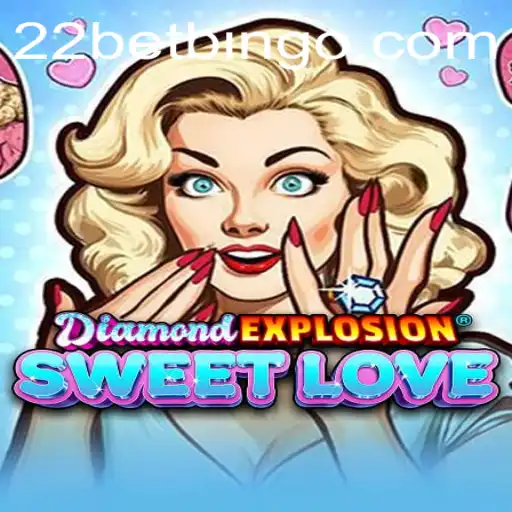 Unveiling the Enchantment of DiamondExplosionSweetLove: A Spectacular Gaming Experience